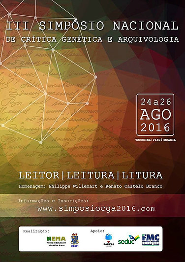 IIIº Simpósio Nacional de Crítica genética e Arquivologia. Leitor / Leitura / Litura