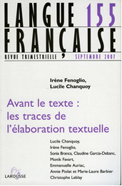 LF N°155 : « Avant le texte : les traces de l’élaboration textuelle »