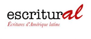 Lancement de la revue Escritural [Écritures d’Amérique Latine]