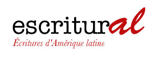 Lancement de la revue Escritural [Écritures d’Amérique Latine]