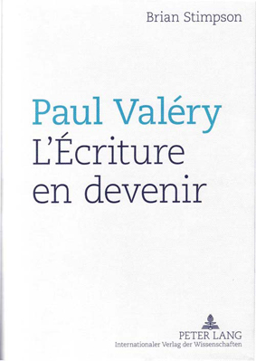 Brian Stimpson, « Paul Valéry : L’Écriture en devenir »