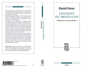 Daniel Ferrer : Logiques du brouillon. « Modèles pour une critique génétique »