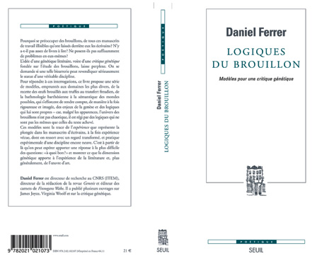 Daniel Ferrer : Logiques du brouillon. « Modèles pour une critique génétique »