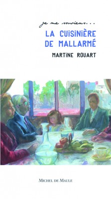 Martine Rouart, »La Cuisinière de Mallarmé »