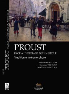 Proust face à l’héritage du xixe siècle. Tradition et métamorphose