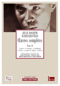 Jean-Joseph Rabearivelo, Œuvres complètes. Tome II