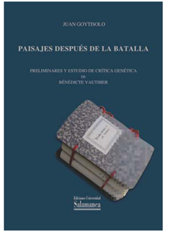 Paisajes después de la batalla. Juan Goytisolo. Preliminares y estudio de crítica genética de Bénédicte Vauthier