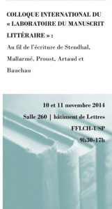 Colloque international du « LABORATOIRE DU MANUSCRIT LITTÉRAIRE » : Au fil de l’écriture de Stendhal, Mallarmé, Proust, Artaud et Bauchau