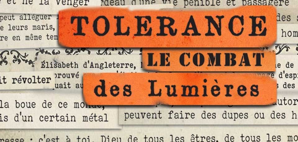 Tolérance : le combat des Lumières