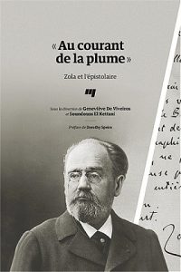 « Au courant de la plume ». Zola et l’épistolaire