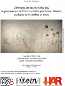 Journée d’étude : Génétique des textes et des arts : regards croisés sur l’oeuvre comme processus, théories, pratiques et recherches en cours