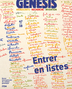 Rudolf Mahrer (Université de Lausanne), Gaspard Turin (Université de Lausanne), Monica Zanardo (ITEM) : Présentation du numéro 47 de « Genesis », « Entrer en listes »