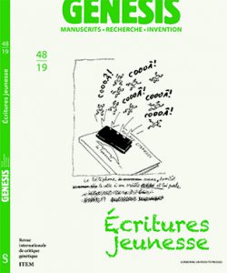 Christine Collière (Université de Bourgogne-Franche Comté, Centre Interlangues-TIL), Karine Meshoub-Manière (Université de Lille, ESPE Lille-Nord de France) : Présentation du numéro 48 de « Genesis », « Écrire pour la jeunesse »