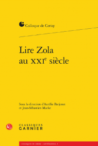 Lire Zola au XXIe siècle / sous la direction d’Aurélie Barjonet et Jean-Sébastien Macke