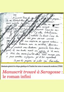 François Rosset (Université de Lausanne),  « Manuscrit trouvé à Saragosse »: le roman infini