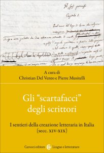 Gli “scartafacci” degli scrittori