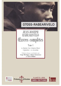 Jean-Joseph Rabearivelo, Œuvres complètes. Tome I