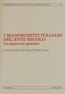 C. Del Vento et N. Ferrand (dir.), I manoscritti italiani del XVIII secolo. Un approccio genetico