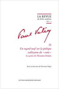 « Un regard neuf sur la poétique valéryenne du ‘conte »: La genèse des Histoires brisées »