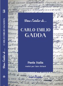 Paola Italia, Dans l’atelier de Carlo Emilio Gadda, Paris, Hermann