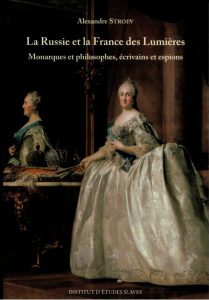 Alexandre Stroev, La Russie et la France des Lumières