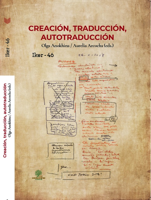 Olga Anokhina y Aurelia Arcocha (eds.), Creación, traducción, autotraducción, Madrid, Iberoamericana/Vervuert, 2023.