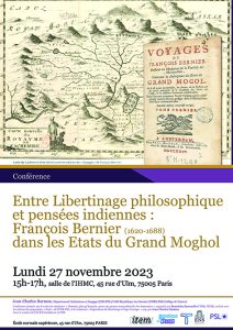 Jean-Charles Darmon (USR République des savoirs/CRRLPM), « Entre libertinage philosophique et pensée indienne : François Bernier (1620-1688) dans les états du grand Moghol »
