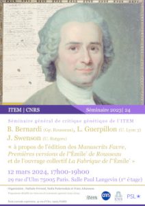 Bruno Bernardi (Groupe J.-J. Rousseau), Louis Guerpillon (Université Lyon 3), James Swenson (Université Rutgers), « à propos de l’édition des Manuscrits Favre, Premières versions de l’‘Emile’  de Rousseau et de l’ouvrage collectif La Fabrique de l’‘Emile’ »