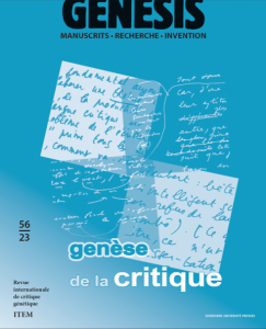 Claude Coste (U. de Cergy Pontoise-ITEM), Christian Doumet (U. Paris 8 / Vincennes – Saint-Denis), Mickaël Mesierz (U. Sorbonne Nouvelle-Paris 3-THALIM), « Genèse de la critique littéraire : mythe ou réalité ? »