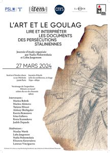 [Journée d’étude internationale accompagnée de l’exposition] L’art et le Goulag : lire et interpréter les documents des persécutions staliniennes