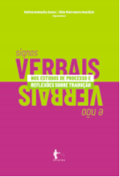 [PUBLICATION ] Noêmia Guimarães Soares, Silvia Maria Guerra Anastácio (eds.), Signos verbais e não verbais nos estudos de processo e reflexões sobre tradução, Salvador de Bahia, EDUFBA,2024