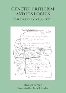 Publication : GENETIC CRITICISM AND ITS LOGICS, par Daniel Ferrer