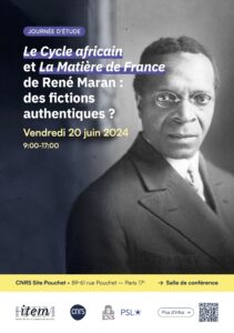 Journée d’étude : Le Cycle africain et La Matière de France de René Maran : des fictions authentiques ?