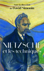 David Simonin (dir.), Nietzsche et les techniques (PUF)